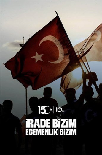 15 Temmuz Demokrasi ve Milli Birlik Günü Kutlu Olsun