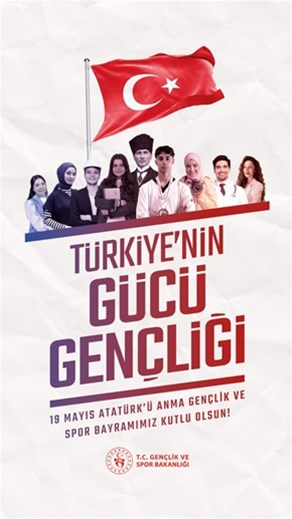 19 MAYIS ATATÜRK'Ü ANMA, GENÇLİK VE SPOR BAYRAMI KUTLU OLSUN!